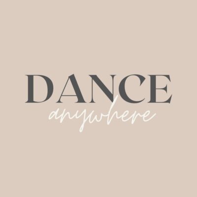 dance anywhere